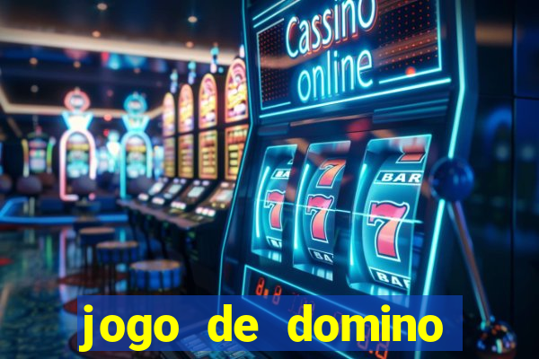 jogo de domino valendo dinheiro real